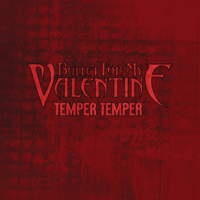 Bullet For My Valentine - Temper Temper (Single)