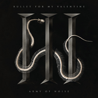 Bullet For My Valentine - Army Of Noise (Single)