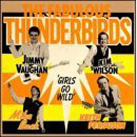 Fabulous Thunderbirds - Girls Go Wild