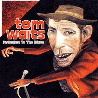Tom Waits - Invitation to the Blues (CD 2)