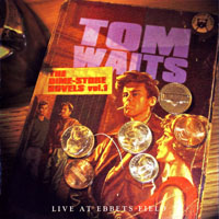 Tom Waits - The Dime Store Novels, Vol.1 (Live at Ebbetts Field, 1974)