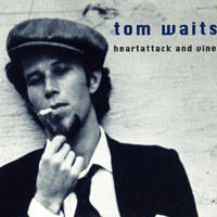 Tom Waits - Heartattack And Vine (Maxi Single)