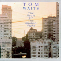 Tom Waits - 1976.11.09 - Shaboo Inn, Willimantic, CT (CD 2: Late Show)