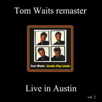 Tom Waits - 1978.12.05 - Live in Austin, Germany - Remastered