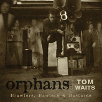 Tom Waits - Orphans: Brawlers, Bawlers And Bastards (CD 3)