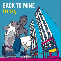 Tricky - Back To Mine