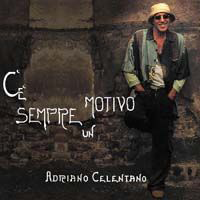 Adriano Celentano - C'e' Sempre Un Motivo