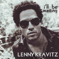 Lenny Kravitz - I'll Be Waiting  (Single)