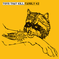Toys That Kill - Fambly 42