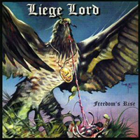 Liege Lord - Freedom's Rise (reissue 2000)