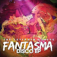Supermen Lovers - Fantasma Disco (EP)