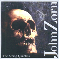 John Zorn Quartet - The String Quartets