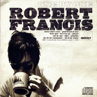 Francis, Robert - One By One