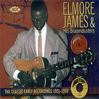 Elmore James - The Classic Early Recordings: 1951-1956 (CD 2: Broomdusting In Chicago) (2007 Ace Remastered)