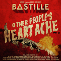 Bastille (GBR, London) - Other People's Heartache, part 2 (EP)