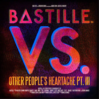 Bastille (GBR, London) - Other People's Heartache (Pt. 3)