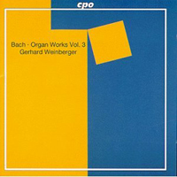 Weinberger, Gerhard - Johann Sebastian Bach - Complete Organ Works (Vol. 3)