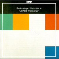 Weinberger, Gerhard - Johann Sebastian Bach - Complete Organ Works (Vol. 6)