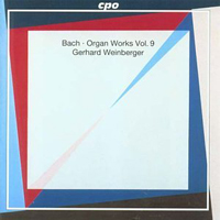 Weinberger, Gerhard - Johann Sebastian Bach - Complete Organ Works (Vol. 9)