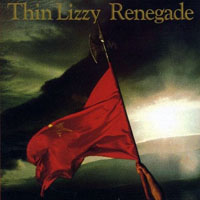 Thin Lizzy - Renegade (Remastered 2013)