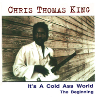 King, Chris Thomas - It's a Cold Ass World: The Beginning