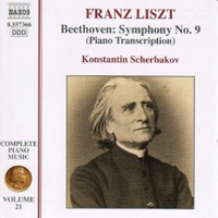 Scherbakov, Konstantin  - Liszt Complete Piano Music Vol. 21: Beethoven Symphony No. 9 (Transcription)