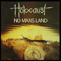 Holocaust (GBR) - No Man's Land