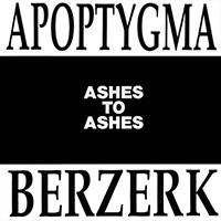 Apoptygma Berzerk - Ashes To Ashes (Reissue)