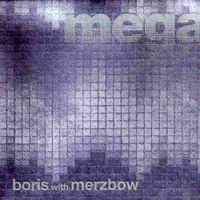 Merzbow - Merzbow & Boris: Megatone