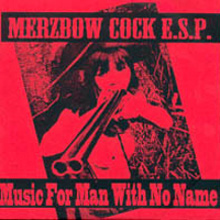 Merzbow - Music For Man With No Name