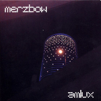 Merzbow - Amlux