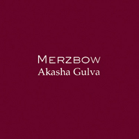 Merzbow - Akasha Gulva