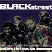 Blackstreet - Before I Let You Go  (Single)