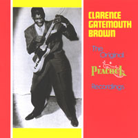 Clarence 'Gatemouth' Brown - The Original Peacock Recordings