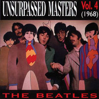 The Beatles - The Bootleg Box-Set Collection - Unsurpassed Masters, Vol. 4 (1968)