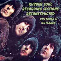 The Beatles - The Bootleg Box-Set Collection - Rubber Soul Recording Sessions Reconstructed (CD 3)