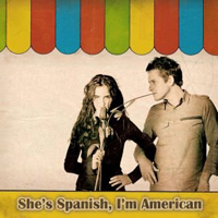 She's Spanish, I'm American - She's Spanish, I'm American (EP) (Split)