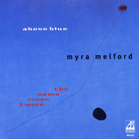 Melford, Myra - Above Blue - The Same River, Twice
