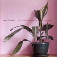 Stuart A. Staples - Lucky Dog Recordings 03-04