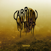Carrion Mother - Koronis