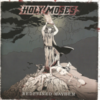 Holy Moses - Redefined Mayhem
