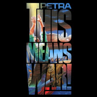 Petra (USA) - This Means War!