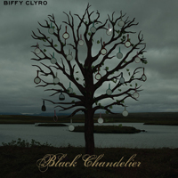 Biffy Clyro - Black Chandelier (EP)