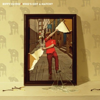 Biffy Clyro - Who's Got A Match? (Single)
