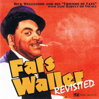 Dick Wellstood - Fats Waller Revisited