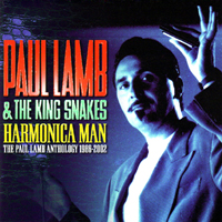 Paul Lamb & The King Snakes - Harmonica Man (CD 1)