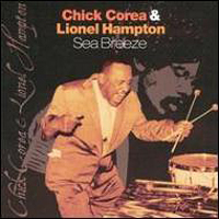 Chick Corea - Sea Breeze (With Lionel Hampton)