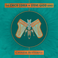 Chick Corea - Chinese Butterfly (feat. Steve Gadd Band)