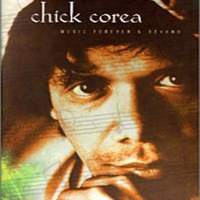 Chick Corea - Music Forever and Beyond: The Selected Works of Chick Corea (CD 2)