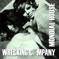 Wrecking Company - Mondial House